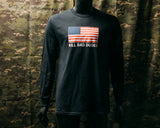 Kill Bad Dudes American Flag Long Sleeve